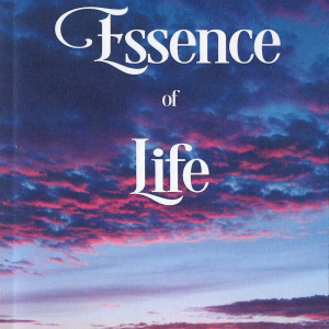 Essence of Life